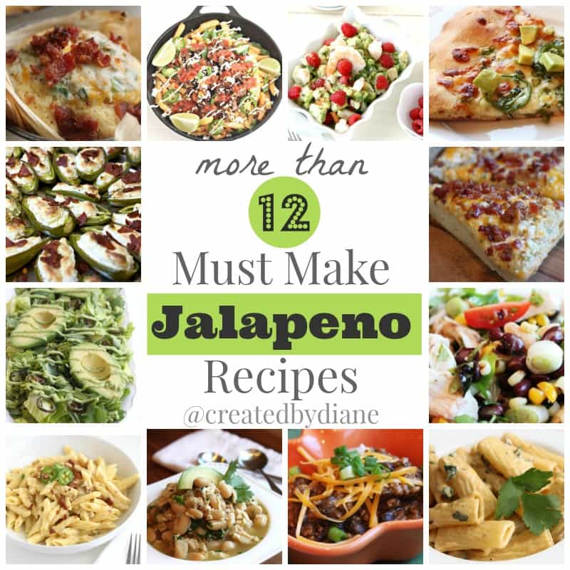 more than 12 must make jalapeno recipes from @createdbydiane