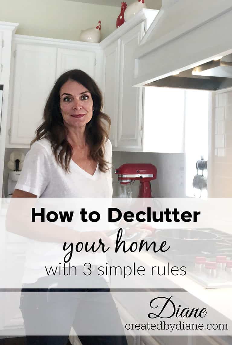 how to easily declutter your home with my 3 simple rules | Created by Diane