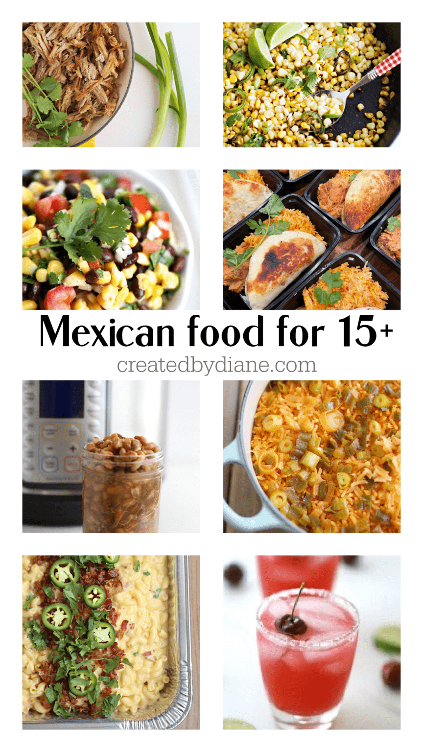 Mexican Food for 15+ or meal prep | Created by Diane