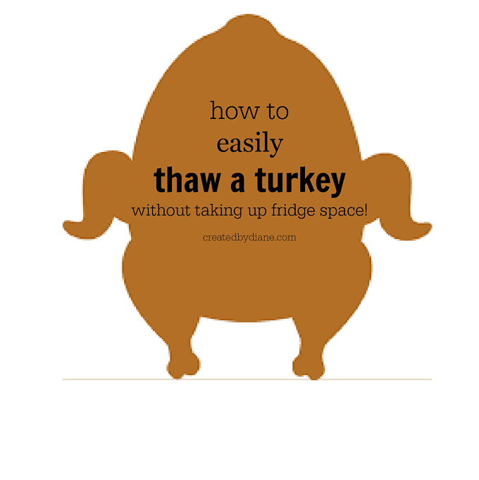 HOW TO EASILY THAW A TURKEY without taking up fridge space createdbydiane.com