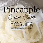 PINEAPPLE CREAM CHEESE FROSTING createdbydiane.com